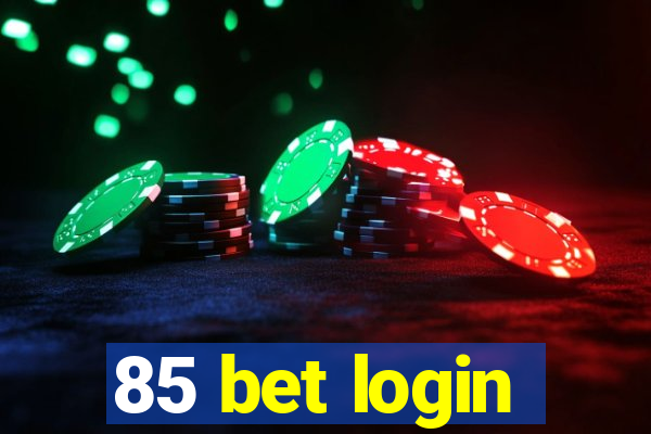 85 bet login